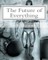 The Future of Everything