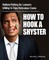 How to Hook a Shyster