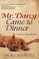 Mr. Darcy Came to Dinner