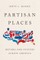 Partisan Places