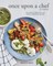 Once Upon a Chef, the Cookbook