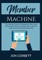 Member Machine
