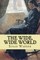 The wide, wide world (Special Edition)
