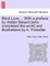 Blind Love ... with a Preface by Walter Besant [Who Completed the Work] and Illustrations by A. Forestier.