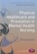 Physical Healthcare and Promotion in Mental Health Nursing
