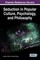 Seduction in Popular Culture, Psychology, and Philosophy