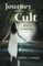 Journey Into a Cult