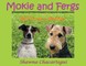 Mokie and Fergs