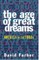 The Age of Great Dreams