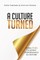 A Culture Turned