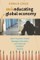 Miseducating for the Global Economy