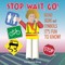 Stop, Wait, Go!