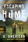 Escaping Home
