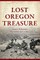 Lost Oregon Treasure