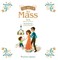 Jesus Invites Me to Mass