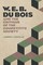 W. E. B. Du Bois and the Critique of the Competitive Society