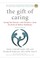 The Gift of Caring