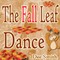 The Fall Leaf Dance