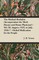 The Medical Herbalist (Incorporation the 'Herb Doctor and Home Physician') - Vol. XI, August, 1935, to July, 1936-7 - Herbal Medication for the People