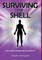 Surviving the Shell