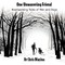 One Unwavering Friend - Heartwarming Tales of Men and Dogs