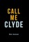 Call Me Clyde