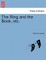 The Ring and the Book, etc.