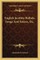 English Jacobite Ballads, Songs and Satires, Etc.