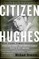 Citizen Hughes