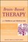 Brain-Based Therapy with Children
