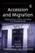 Accession and Migration