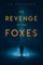 The Revenge of the Foxes