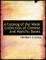 A Catalog of the Wade Collection of Chinese and Manchu Books