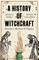 A History of Witchcraft