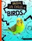Unusual Life Cycles of Birds