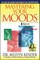 Mastering Your Moods