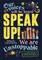 Speak Up!