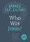 Who Was Jesus?