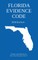 Florida Evidence Code; 2018 Edition
