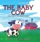 The Baby Cow & Other Children's Poems