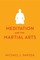Meditation and the Martial Arts