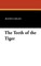 The Teeth of the Tiger