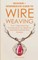 Wire Weaving