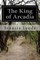 The King of Arcadia