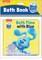 Nickelodeon Blue's Clues & You!: Bath Time with Blue Bath Book