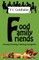 Food &#9830; Family &#9830; Friends