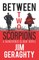 Between Two Scorpions
