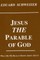 Jesus, the Parable of God