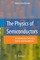 The Physics of Semiconductors