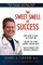 The Sweet Smell of Success